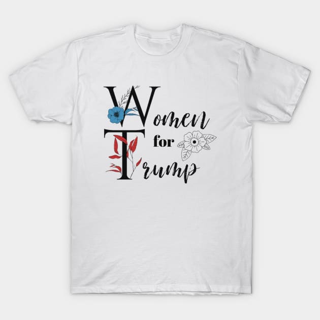 Women for Trump T-Shirt by Rightside